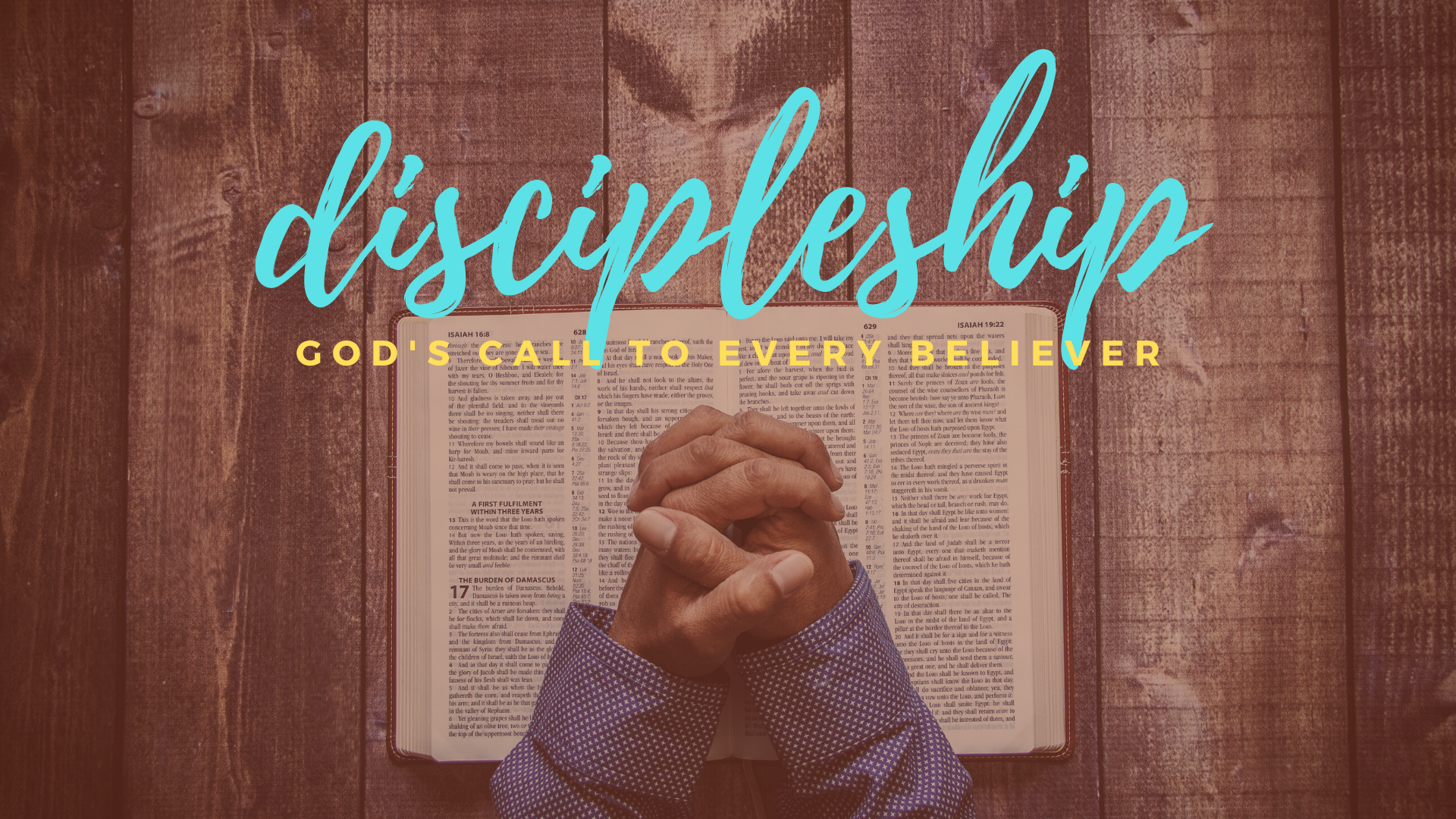 Discipleship: God’s Call to Every Believer